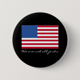 We are not all jerks 6 cm round badge
