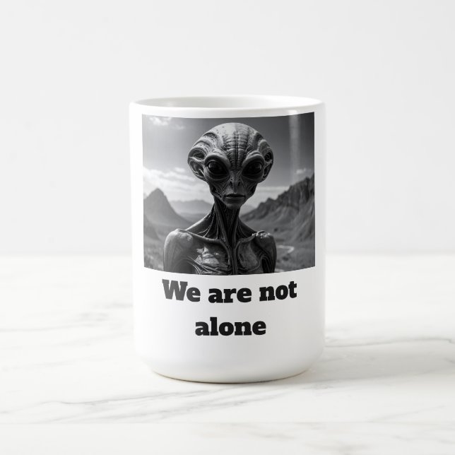 We Are Not Alone Coffee Mug (Center)