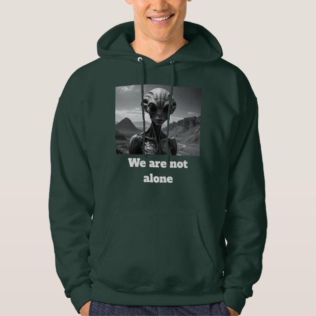 We Are Not Alone Hoodie (Front)