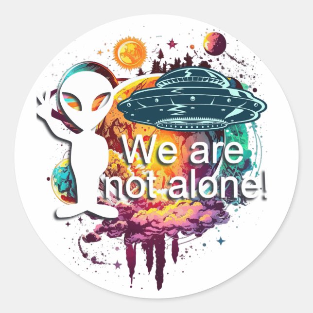 We are not Alone Space Alien Classic Round Sticker (Front)