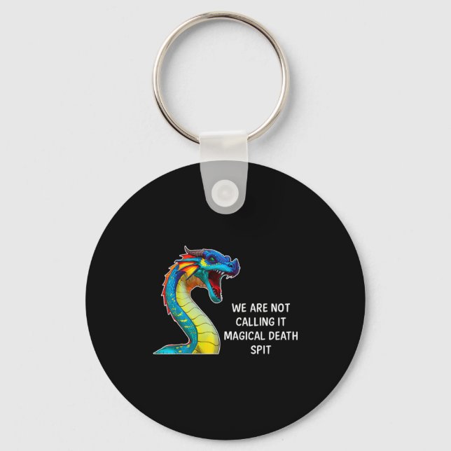 We Are Not Calling It Magical Death St, Funny Drag Key Ring (Front)