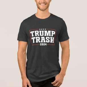 We Are Not Garbage VoteTrump 2024 Trump Supporter Tri-Blend Shirt