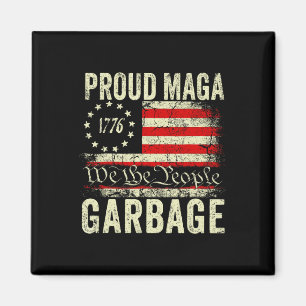 We Are Not Garbyge Vote Trump For President 2024 T Magnet