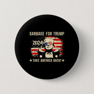 We Are Not Garbyge Votetrump 2025 Trump Supporter 6 Cm Round Badge