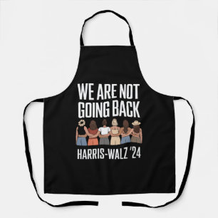 We Are Not Going Back Kamala Harris Waltz 24  Apron