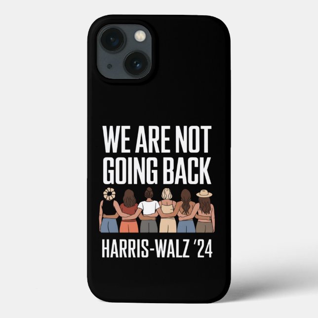 We Are Not Going Back Kamala Harris Waltz 24  Case-Mate iPhone Case (Back)