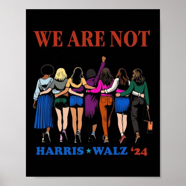 We Are Not Going Back Kamala Harris Waltz 24 Madam Poster (Front)
