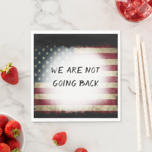 WE ARE NOT GOING BACK NAPKIN