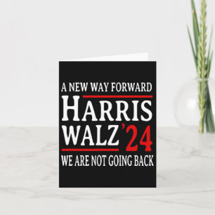 We Are Not Going Back Pro Kamala Harris Harris W 2 Card