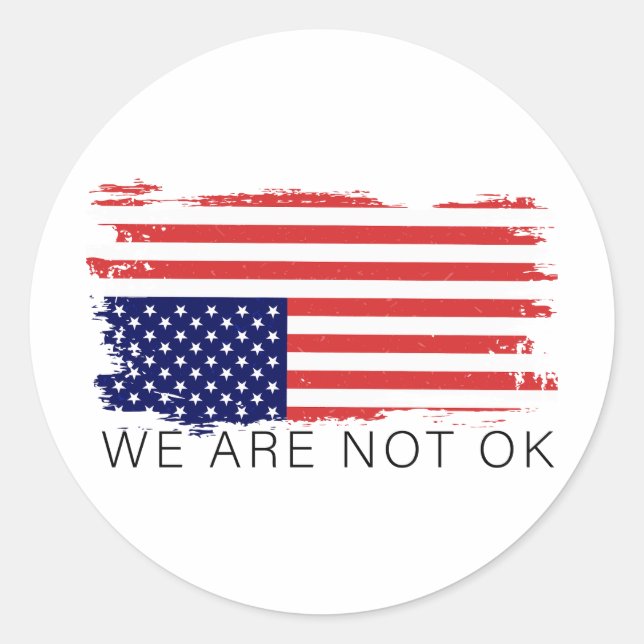 We Are Not Ok Inverted Us Flag Classic Round Sticker (Front)