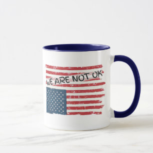 We Are Not Ok Mug