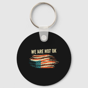 We Are Not Ok Upside Down Flag American Vintage Po Key Ring