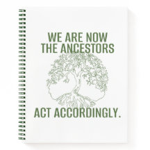 WE ARE NOW THE ANCESTORS | 