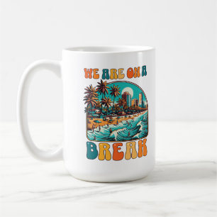 We Are on a Break Retro Tropical Beach Vacation De Coffee Mug
