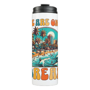 We Are on a Break Retro Tropical Beach Vacation De Thermal Tumbler