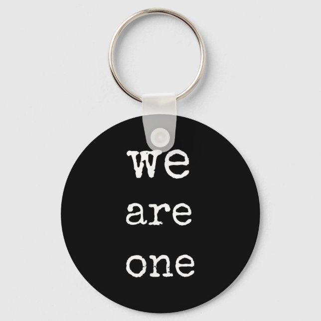 We Are One Men Graphic Insre Tee Sitive Message  Key Ring (Front)