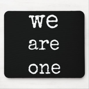 We Are One Men Graphic Insre Tee Sitive Message Mouse Pad