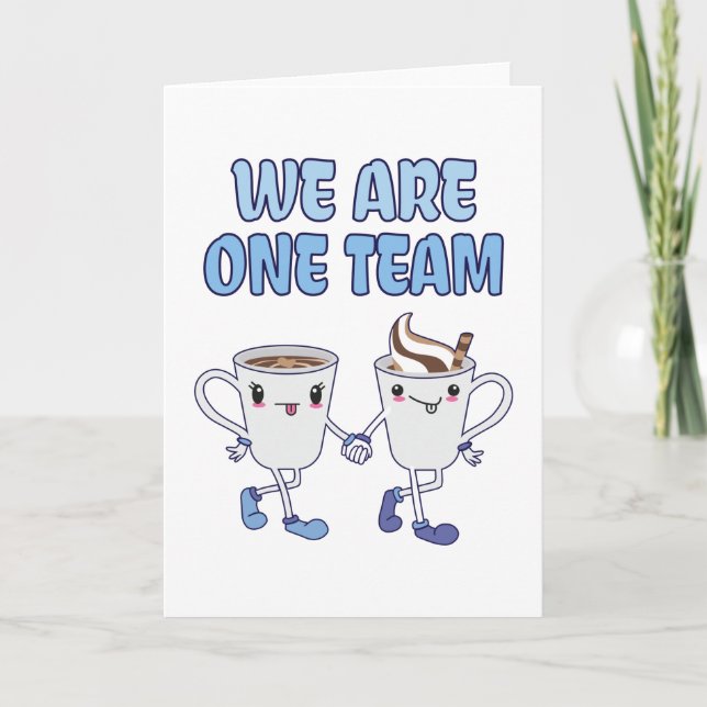 We are one Team Card (Front)