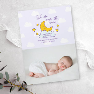 We Are Over The Moon Baby Photo Birth Announcement