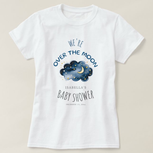 We are Over The Moon Baby shower mum-to-be T-Shirt (Design Front)