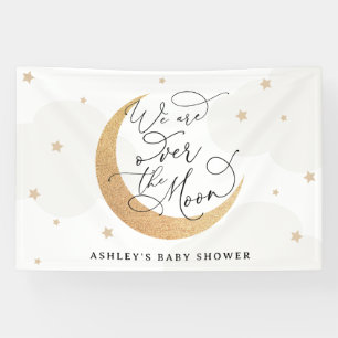 We Are Over the Moon Neutral Baby Shower Banner