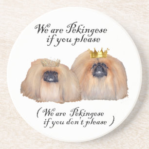 We are Pekingese Coaster