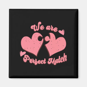 We Are Perfect Match Happy Valentines Day Couple M Magnet