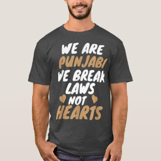 We Are Punjabi Funny Sarcastic Memes T-Shirt
