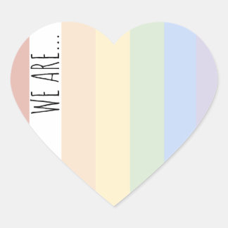 "We Are..." Rainbow Heart sticker