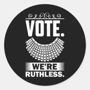 We Are Ruthless Women's Rights  Classic Round Sticker
