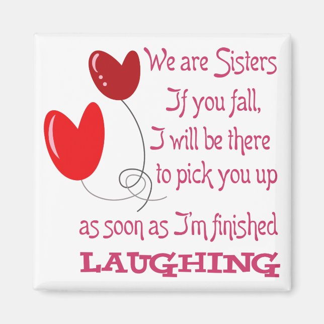 We are Sisters Magnet (Front)