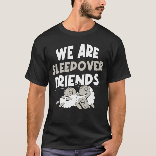 We Are Sleepover Friends Party Cute Overnight retr T-Shirt (Front)