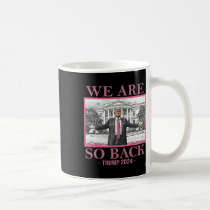 We Are So Byck Trump 2025  Coffee Mug