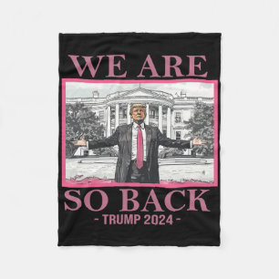 We Are So Byck Trump 2025 Fleece Blanket