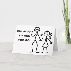 "WE ARE SO SORRY" LEAVING / WE WILL MISS YOU CARD