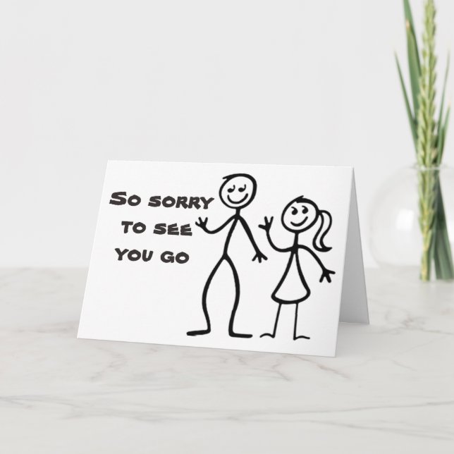 "WE ARE SO SORRY" LEAVING / WE WILL MISS YOU CARD (Front)