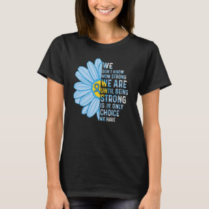 We are Strong Graves Disease Awareness Supporter R T-Shirt