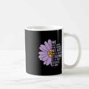 We are Strong- Pancreatic Cancer Awareness Support Coffee Mug
