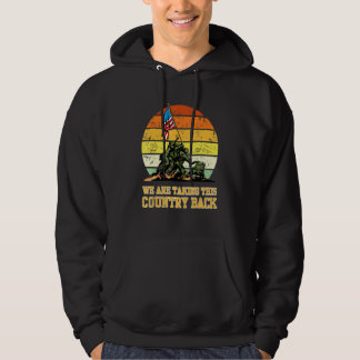 We Are Taking This Country Back Hoodie