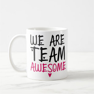 We Are Team Awesome Black Pink Co-worker Boss Gift Coffee Mug