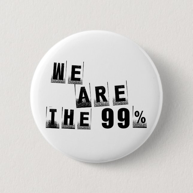 We Are The 99% 6 Cm Round Badge (Front)
