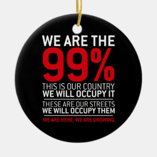 We are the 99% - 99 percent occupy wall street ceramic tree decoration