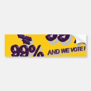 WE ARE THE 99% AND WE VOTE ! BUMPER STICKER