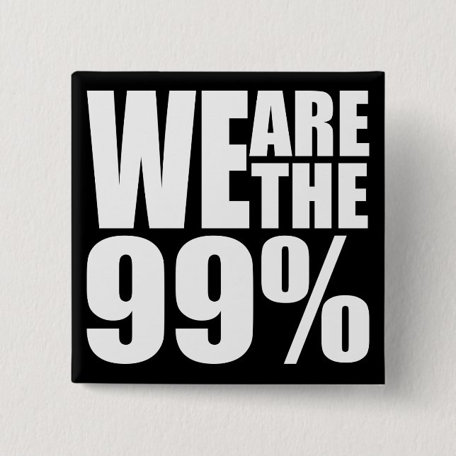 We Are the 99% Button (Front)