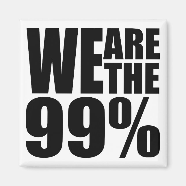 We Are the 99% Magnet (Front)