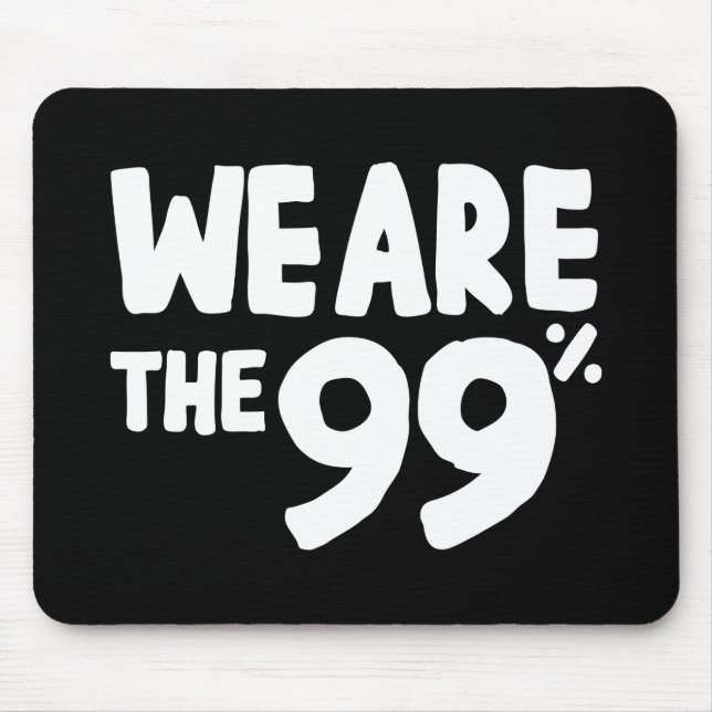 We Are the 99% Mouse Pad (Front)