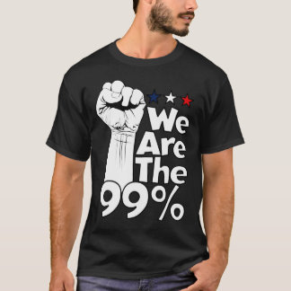 We Are The 99% T-Shirt
