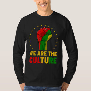 We Are The African Culture Proud Black History Mon T-Shirt