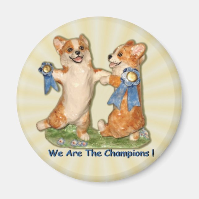 "We Are The Champions!" Corgi Magnet (Front)