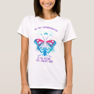 We Are The Granddaughters Of The Witches T-Shirt